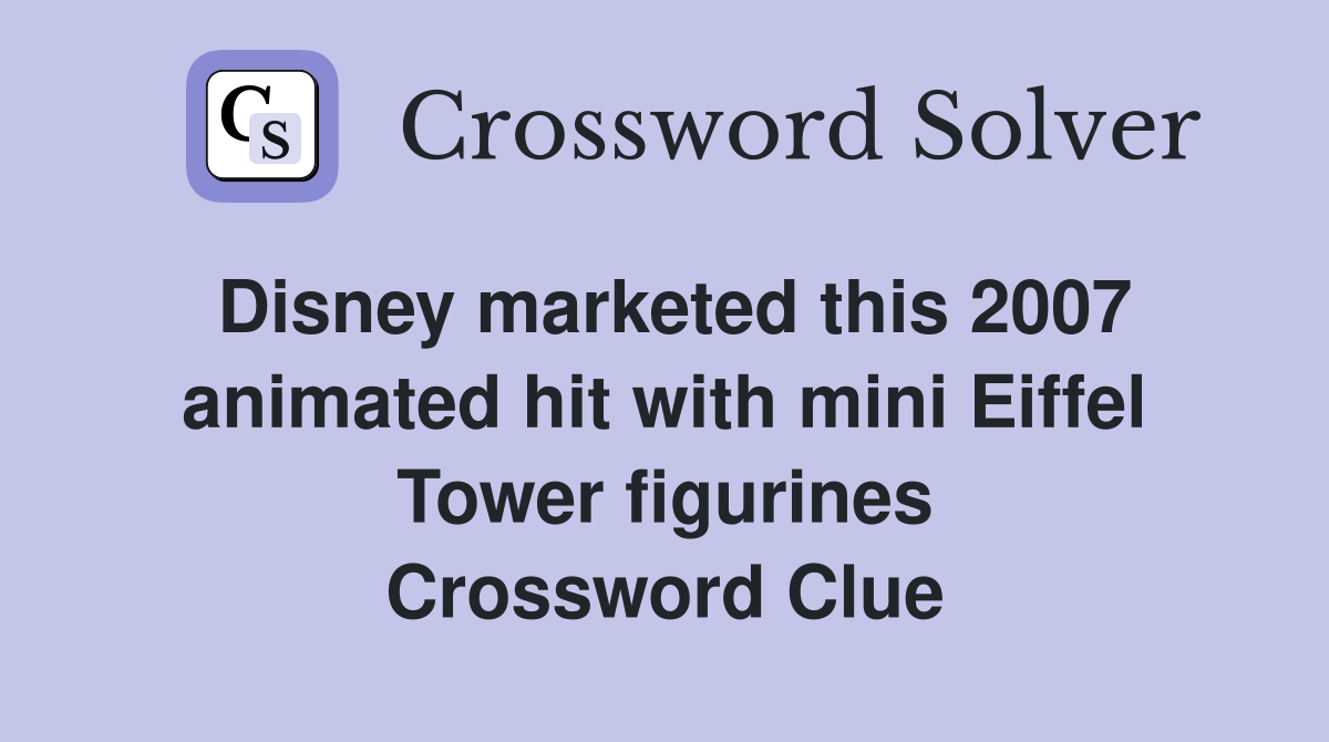 Disney marketed this 2007 animated hit with mini Eiffel Tower figurines